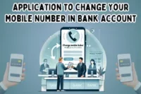 Application for Change Mobile Number in Bank Account—Easy Formats & Tips