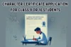 How to Write a Character Certificate Application for Class 9 or 10 | Examples & Formats - Post Thumbnail