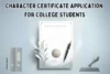 How to Write a Character Certificate Application for College Students: A Complete Guide - Post Thumbnail