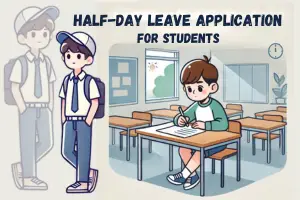How to Write a Half-Day Leave Application for Students.