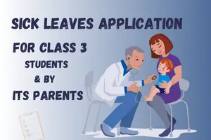 How to write a Leave Application For Class 3 Student or their Parents (With Sample Templates)