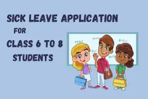 Sick Leave Applications for Students: A Guide for Class 6 to 8
