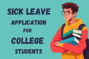 Sick Leave Application for College Students: Important Tips and Examples