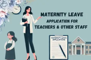 How to write Maternity Leave Applications for School Teachers & Staff
