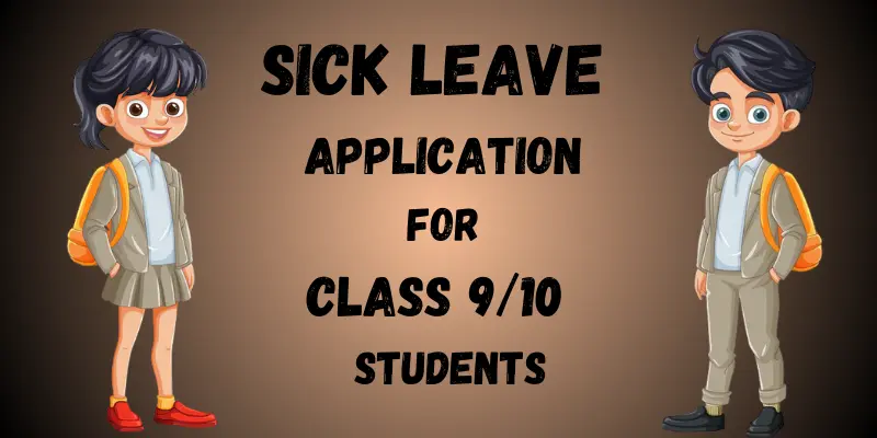 Leave Application for Class 9 and 10 Students