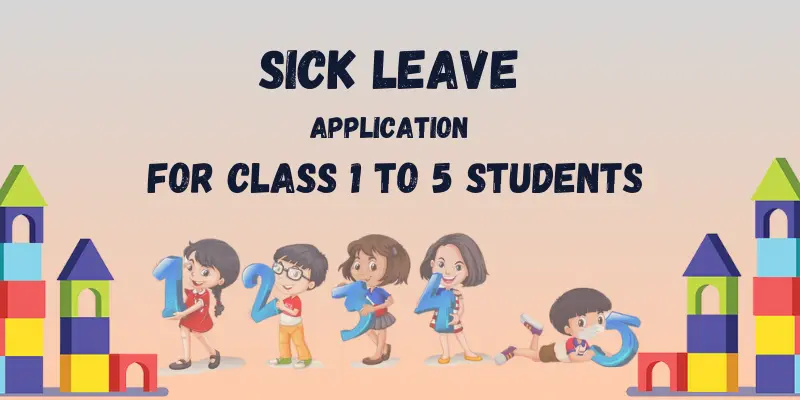 Sick Leave Application for Class 1 to 5